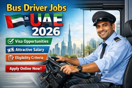 Bus Driver Jobs in UAE 2026 – Visa, Salary, Eligibility & Apply Online