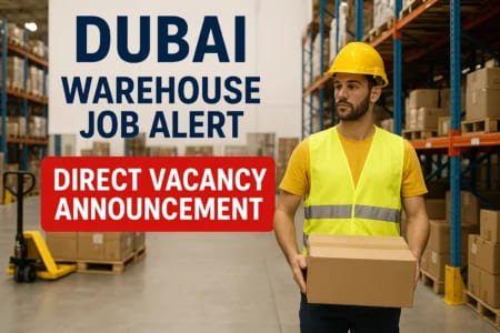 Dubai Warehouse Job Alert: Direct Vacancy Announcement