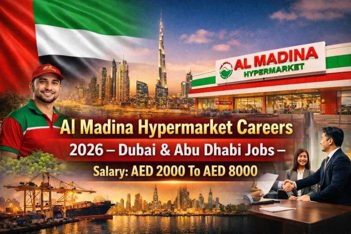Al Madina Hypermarket Careers 2026 – Dubai & Abu Dhabi Jobs