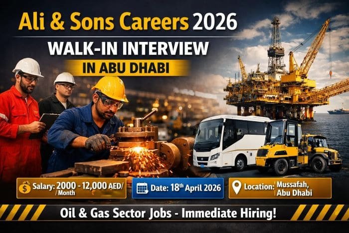 Ali & Sons Careers Walk-in Interview in Abu Dhabi 2026 – Apply Now