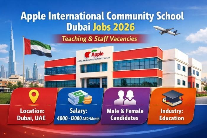Apple International Community School Dubai Jobs 2026 – Teaching & Staff Vacancies