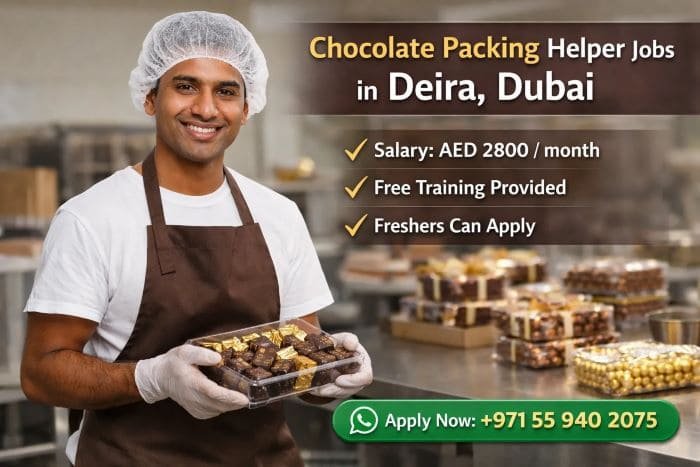 Chocolate Packing Helper Jobs in Deira, Dubai (Apply via WhatsApp)