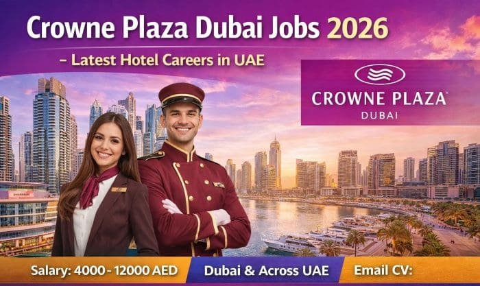 Crowne Plaza Dubai Jobs 2026 – Latest Hotel Careers in UAE