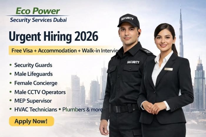 Eco Power Security Services Dubai Jobs 2026 – Walk-in Interview