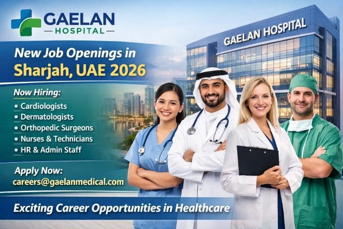 Gaelan Hospital Latest New Jobs in Sharjah UAE 2026