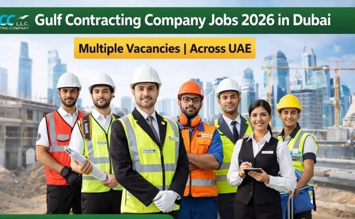 Gulf Contracting Company Jobs in Dubai 2026 – Apply Now for Multiple Vacancies