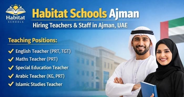 Habitat Group of Schools Jobs in Ajman 2026 – Teaching Vacancies in UAE