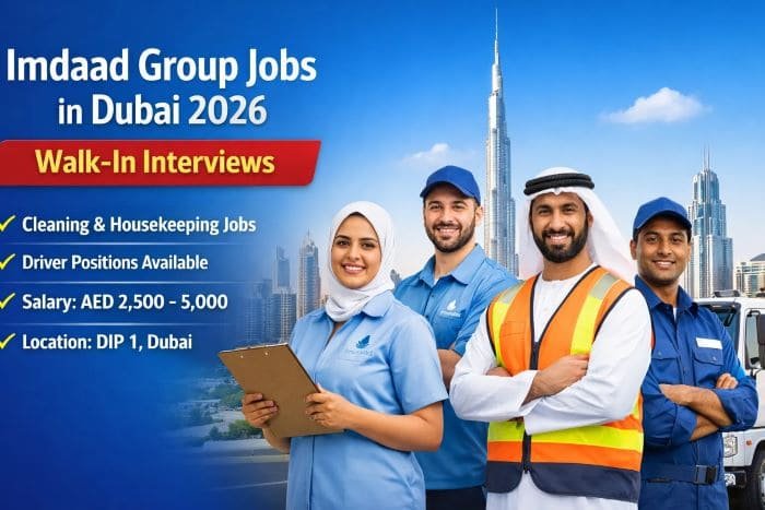 Imdaad Group Jobs in Dubai 2026 – Walk-in Interviews & Latest Openings