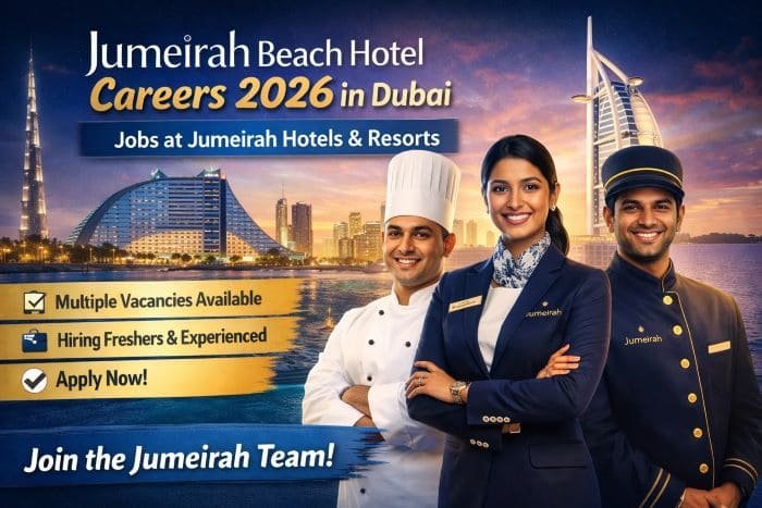 Jumeirah Beach Hotel Careers in Dubai 2026 – Jobs at Jumeirah Hotels UAE