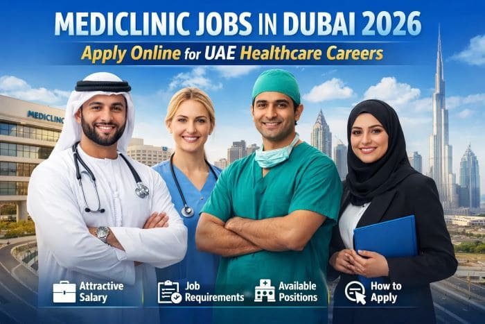 Mediclinic Jobs in Dubai 2026 – Complete Guide to Apply Online in UAE