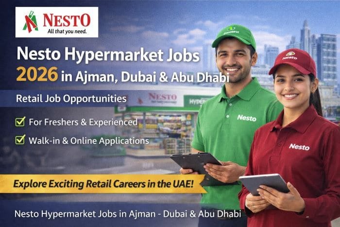 Nesto Hypermarket Jobs in UAE 2026 – Latest Vacancies