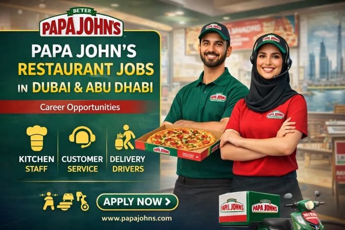 Papa Johns Restaurants Jobs in Dubai and Abu Dhabi – Career Opportunities UAE