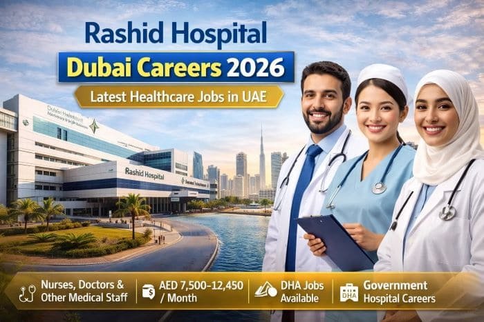 Rashid Hospital Dubai Careers 2026 – Latest Healthcare Jobs in UAE