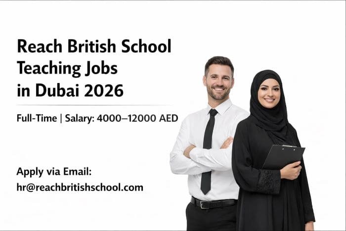 Reach British School Teaching Jobs in Dubai 2026 (Apply via Email)