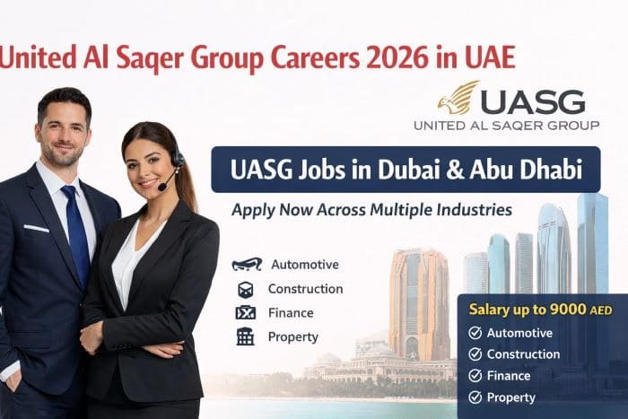 United Al Saqer Group Careers in UAE 2026 | UASG Jobs in Dubai & Abu Dhabi
