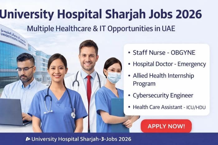 University Hospital Sharjah Jobs 2026 – Latest Healthcare Opportunities in UAE