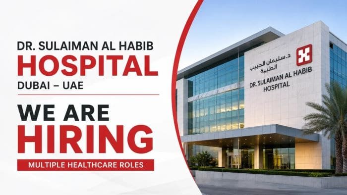 Dr. Sulaiman Al Habib Hospital Careers Dubai 2026 – Latest Healthcare Jobs in UAE