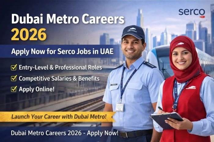 Dubai Metro Careers 2026 – Apply Now for Serco Jobs in UAE