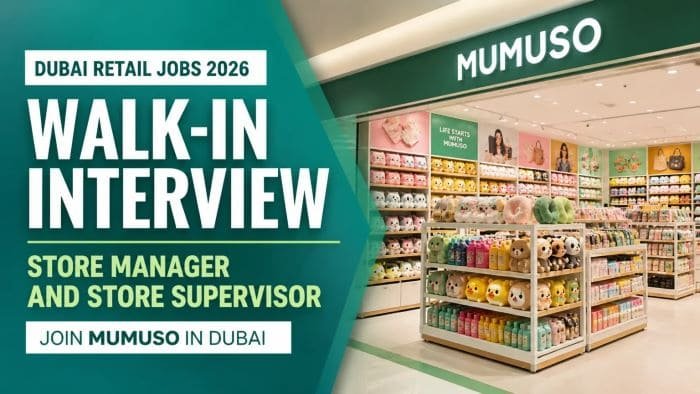 Mumuso Jobs in Dubai 2026 – Walk-in Interview for Store Manager & Supervisor