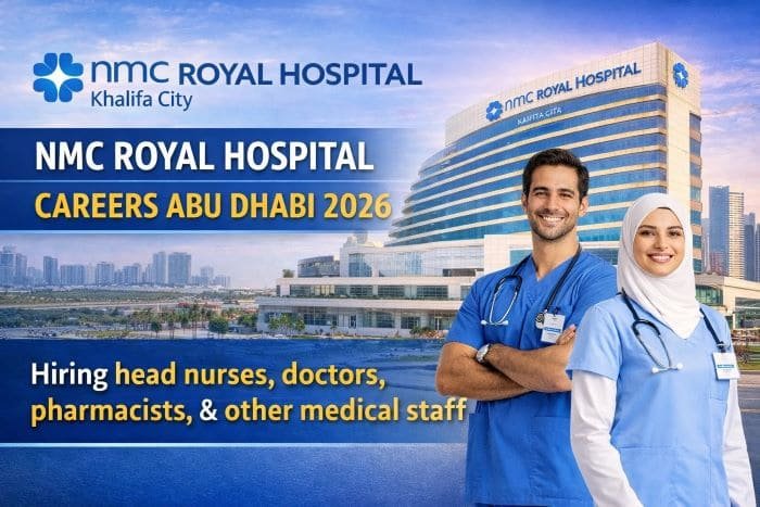 NMC Royal Hospital Khalifa City Careers Abu Dhabi 2026