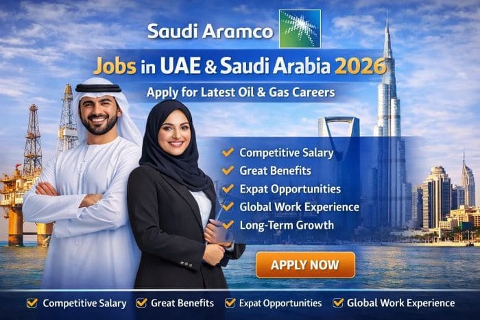 Saudi Aramco Jobs in UAE & Saudi Arabia 2026 – Apply for Latest Oil & Gas Careers